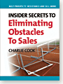 Insider Secrets to Eliminating Obstacles to Sales